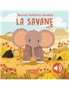 SOUND BOOKS - DOUCES HISTOIRES SONORES LA SAVANE
