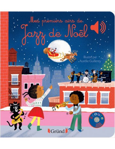 Mes premiers airs de jazz de Noël – Livre sonore - Grund
