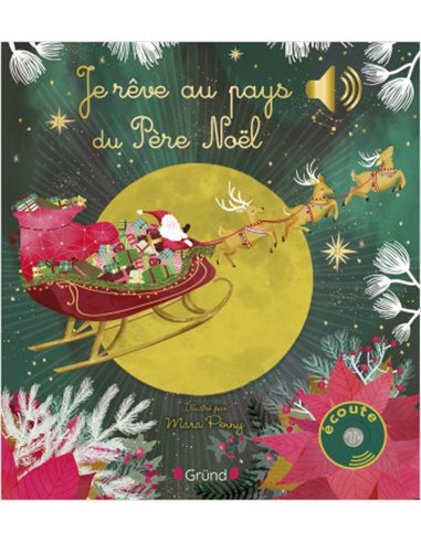 Je rêve au pays du Père Noël – Livre sonore - grund