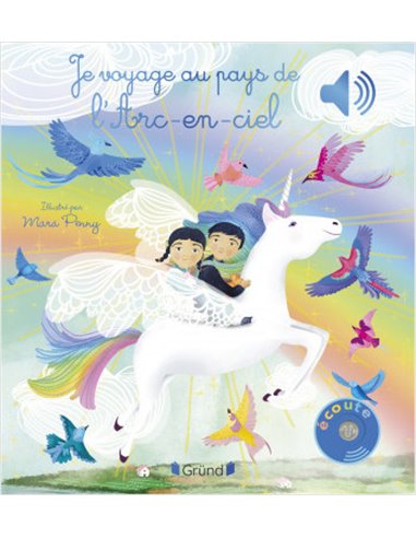 Je voyage au pays de l'arc-en-ciel – Livre sonore - grund