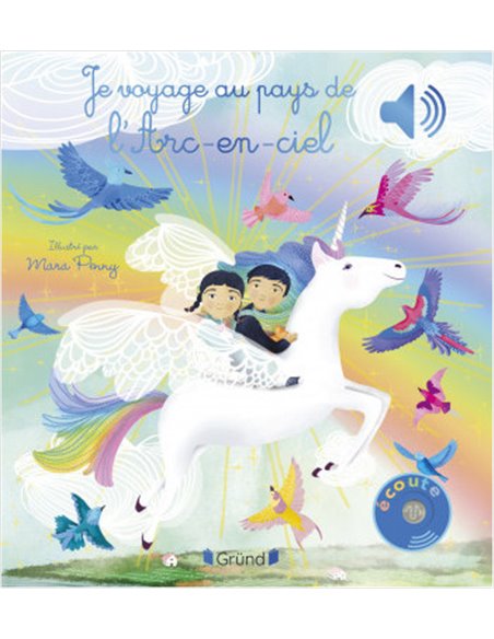 Je voyage au pays de l'arc-en-ciel – Livre sonore - grund
