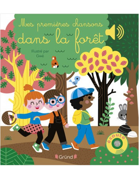 Mes premières chansons dans la forêt – Livre sonore - Grund