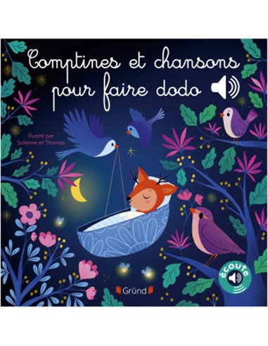 Mes premières comptines et chansons pour faire dodo – Livre sonore – Grund