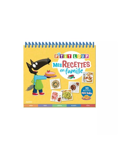 P'tit loup - Mes recettes en famille - Auzou