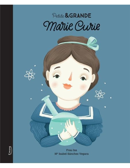 Petite & GRANDE : Marie Curie