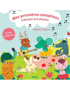 Mes premières comptines à écouter et à chanter