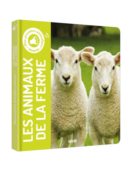 MES PREMIERS ANIMALIERS SONORES - LES ANIMAUX DE LA FERME