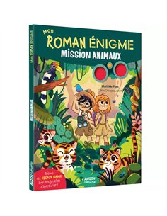 Mon roman énigme - Mission animaux
