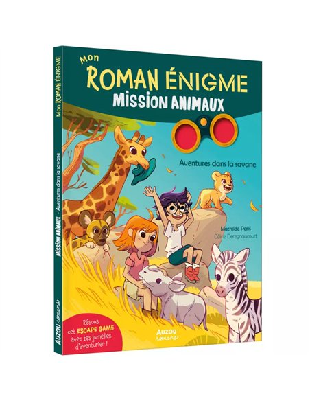 Mon roman enigme - Mission animaux - Aventures dans la savane