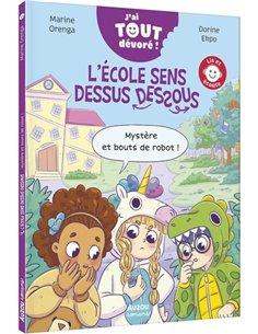 L’école sens dessus dessous - J'ai tout dévoré - Mystère et bouts de robot !