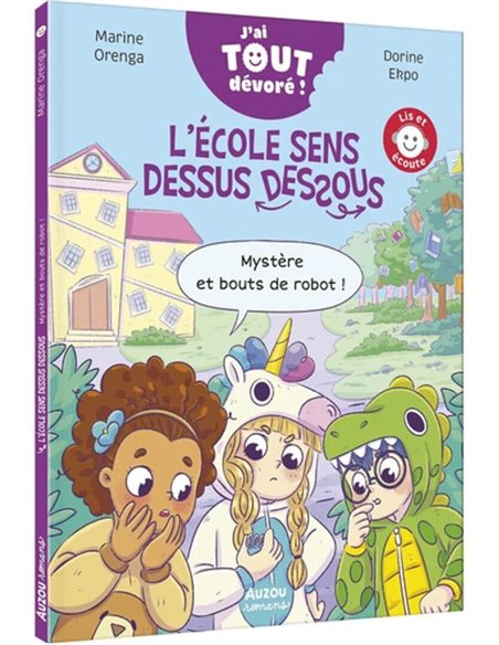 L’école sens dessus dessous - J'ai tout dévoré - Mystère et bouts de robot !