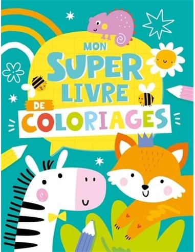 MON SUPER LIVRE DE COLORIAGES