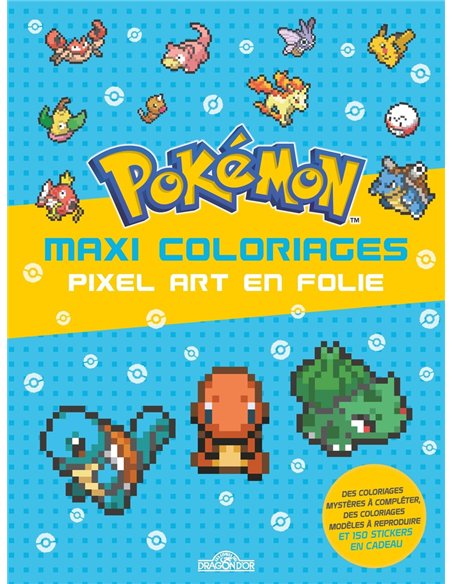 Pokémon - Maxi coloriages - Pixel Art en folie