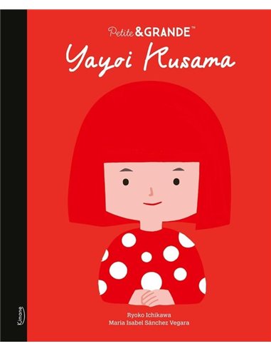 Petite & GRANDE : Yayoi Kusama