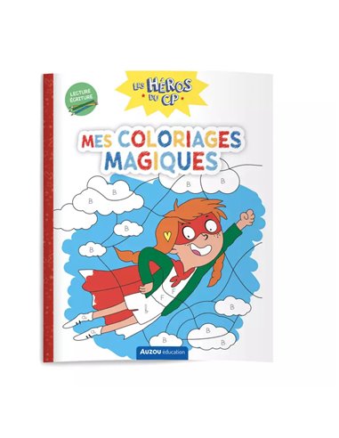 Les héros du cp - Mes coloriages magiques - Lecture / écriture