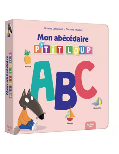 Mon abécédaire p'tit loup - Auzou