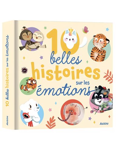 10 belles histoires sur les émotions - auzou