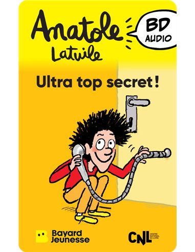 Anatole Latuile - Ultra top secret ! - yoto
