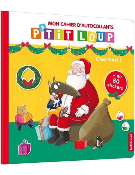 P'TIT LOUP MON CAHIER D'AUTOCOLLANTS - C'EST NOEL !