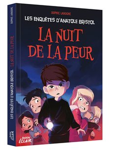 LES ENQUÊTES D'ANATOLE BRISTOL - LA NUIT DE LA PEUR