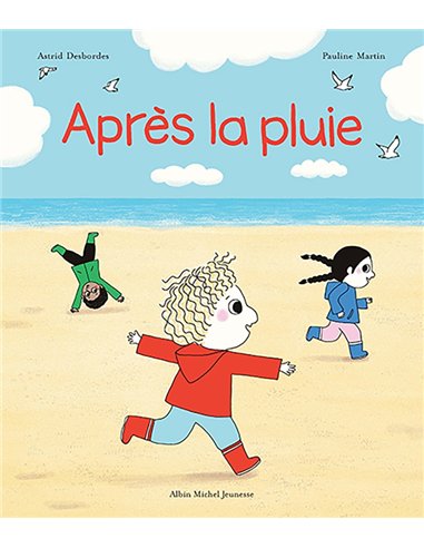 Après la pluie - Archibald - Albin Michel