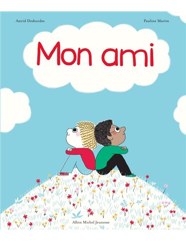 Mon ami - Archibald - Albin Michel