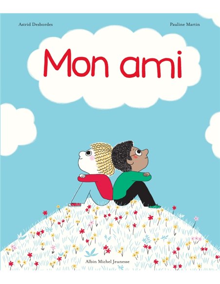 Mon ami - Archibald - Albin Michel