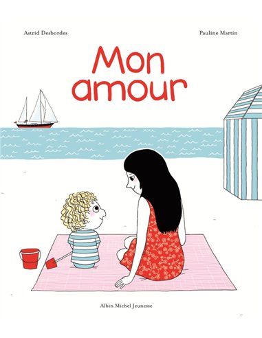 Mon amour - Archiabld - Albin Michel