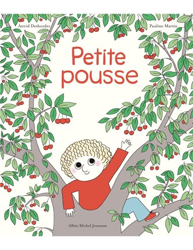 Petite Pousse - Archibald - Albin Michel