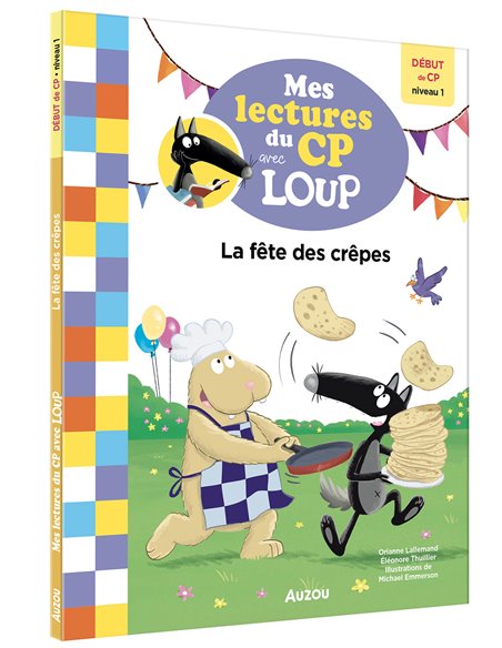 MES LECTURES DU CP AVEC LOUP - LA FÊTE DES CRÊPES