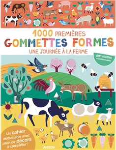 MES TOUT PREMIERS AUTOCOLLANTS - 1000 PREMIÈRES GOMMETTES FORMES - UNE JOURNÉE À LA FERME