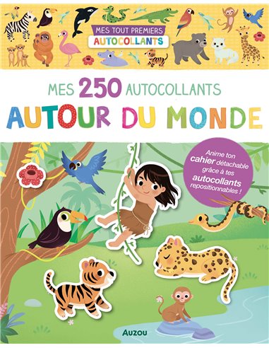 MES TOUT PREMIERS AUTOCOLLANTS - 250 AUTOCOLLANTS AUTOUR DU MONDE