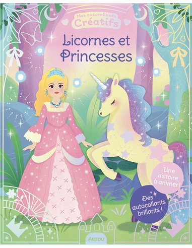 MES 500 AUTOCOLLANTS CRÉATIFS - LICORNES ET PRINCESSES