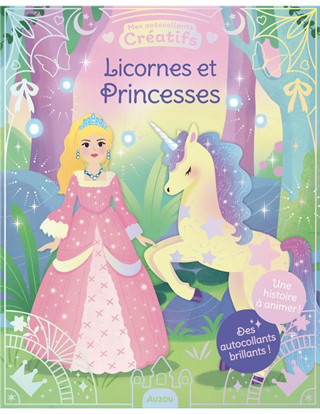 MES 500 AUTOCOLLANTS CRÉATIFS - LICORNES ET PRINCESSES