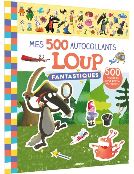 MES TOUT PREMIERS AUTOCOLLANTS - MES 500 AUTOCOLLANTS FANTASTIQUES LOUP