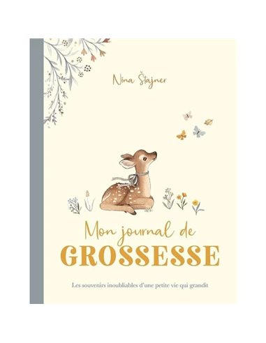 Mon journal de grossesse. Les souvenirs inoubliables d'une petite vie qui grandit