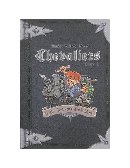 Chevaliers tome 2