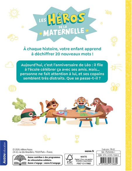 LES HÉROS DE LA MATERNELLE - UN ANNIVERSAIRE MOUVEMENTÉ - Auzou