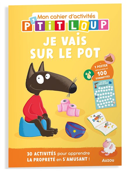 P'TIT LOUP - MON CAHIER D'ACTIVITÉS - JE VAIS SUR LE POT - Auzou
