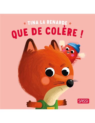 Tina la renarde. Que de colère ! - sassi