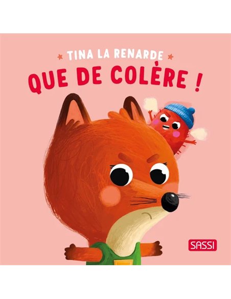 Tina la renarde. Que de colère ! - sassi