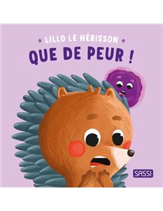Lillo le hérisson. Que de peur ! - sassi