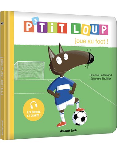 P'TIT LOUP JOUE AU FOOT