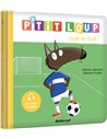 P'TIT LOUP JOUE AU FOOT