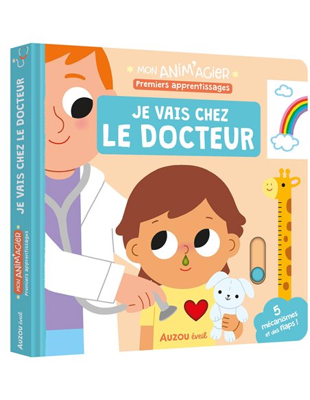 MON ANIM'AGIER - PREMIERS APPRENTISSAGES - JE VAIS CHEZ LE DOCTEUR- Auzou