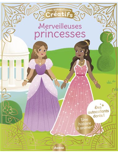 MES 500 AUTOCOLLANTS CRÉATIFS - MERVEILLEUSES PRINCESSES