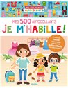 MES TOUT PREMIERS AUTOCOLLANTS - 500 AUTOCOLLANTS JE M'HABILLE