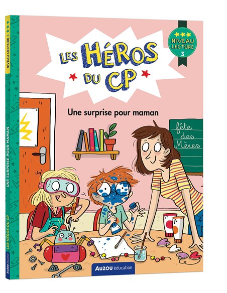 LES HÉROS DU CP - NIVEAU 3 - UNE SURPRISE POUR MAMAN