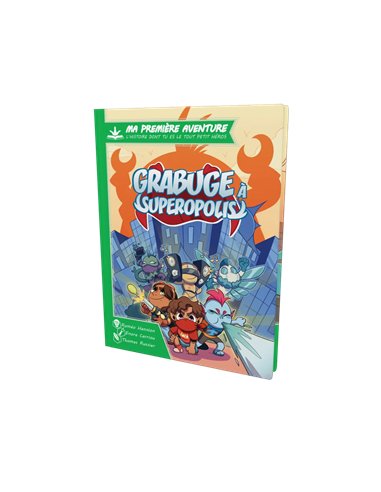 MA 1ERE AVENTURE : GRABUGE A SUPEROPOLIS