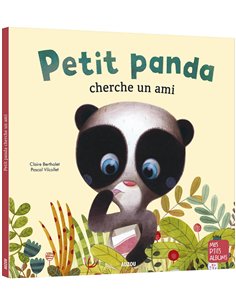 PETIT PANDA CHERCHE UN AMI - Auzou